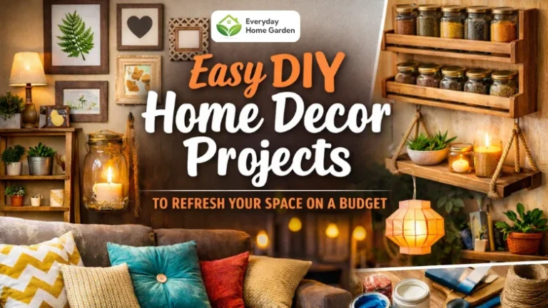 Easy DIY Home Decor Projects to Refresh Your Space on a Budget in 2025