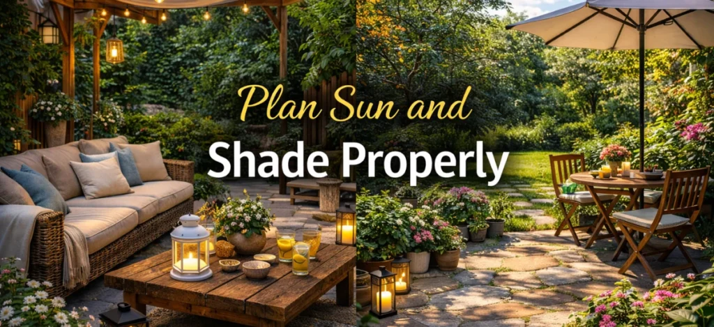 Proper planning of sun and shade in an outdoor patio garden